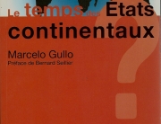 le-temps-des-etats-continentaus-marcelo-gullo